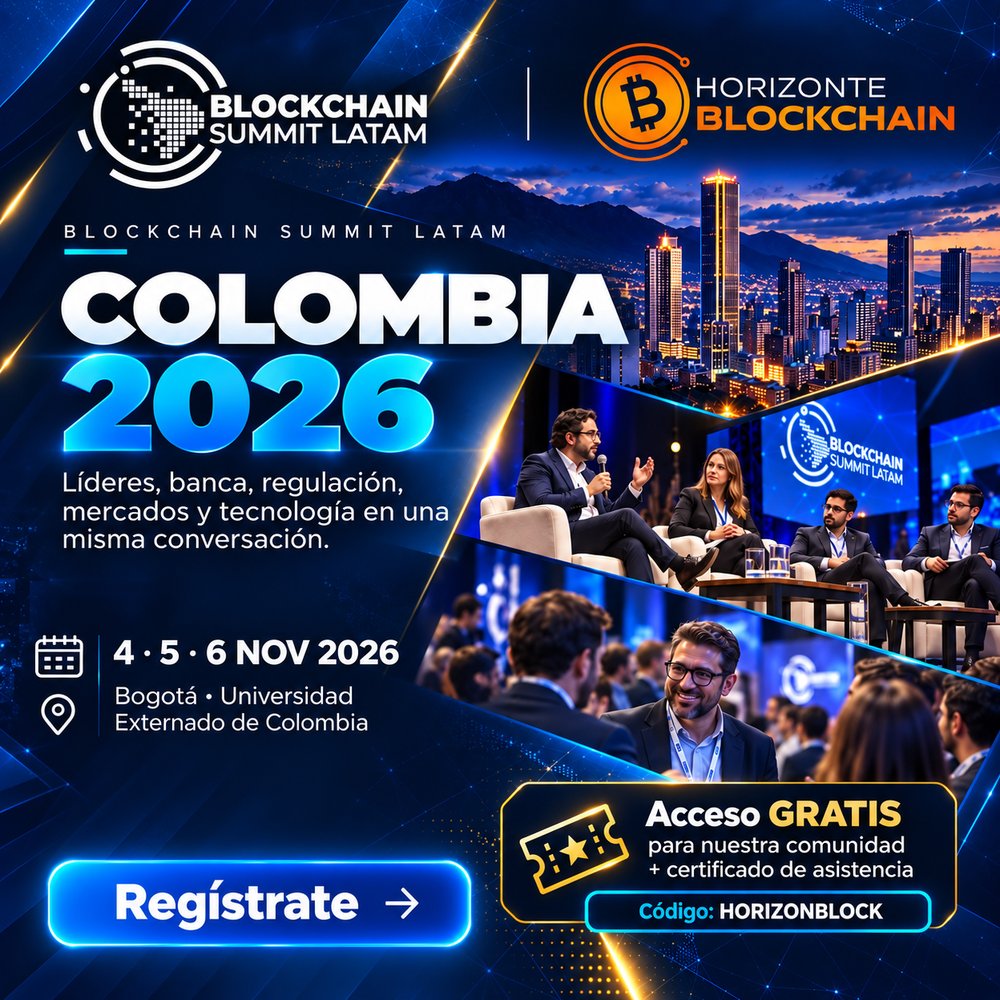 Blockchain Summit LATAM Colombia 2026 · Universidad Externado de Colombia, Bogotá · 4, 5 y 6 de noviembre · acceso gratis con el código HORIZONBLOCK